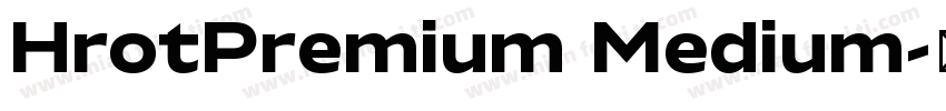 HrotPremium Medium字体转换